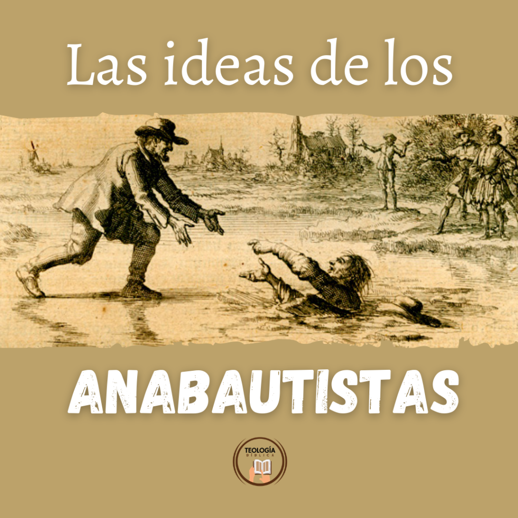Las ideas de los anabautistas